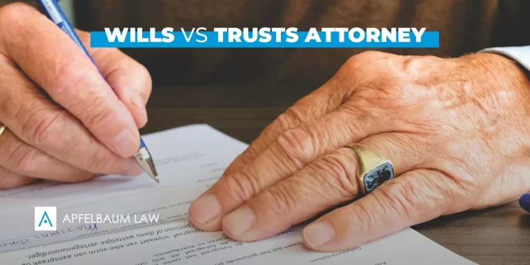 Wills vs Trusts attorney